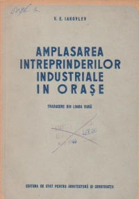 Amplasarea intreprinderilor industriale in orase (traducere din limba rusa)