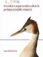 O analiză a organismelor culturale pe baza colecţiilor muzeale