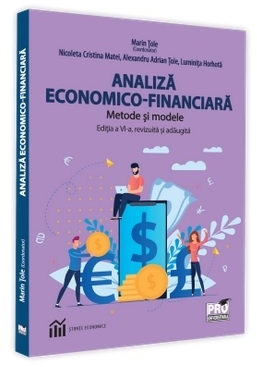 Analiza economica-financiara. Metode si modele. Editia a VI-a, revizuita si adaugita