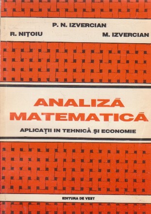 Analiza matematica. Aplicatii in tehnica si economie