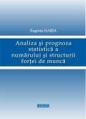 Analiza si prognoza statistica a numarului si structurii fortei de munca