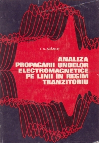 Analiza propagarii undelor electromagnetice pe linii in regim tranzitoriu