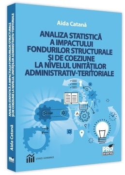 Analiza statistica a impactului fondurilor stucturale si de coeziune la nivelul unitatilor administrativ-teritoriale