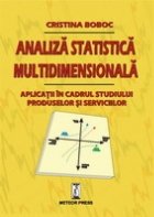 Analiza statistica multidimensionala. Aplicatii in cadrul studiului produselor si serviciilor