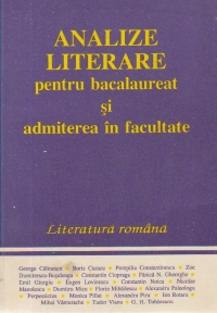 Analize literare pentru bacalaureat si admiterea in facultate