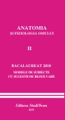 ANATOMIA SI FIZIOLOGIA OMULUI VOL. II - BACALAUREAT 2010 - Modele de subiecte cu sugestii de rezolvare