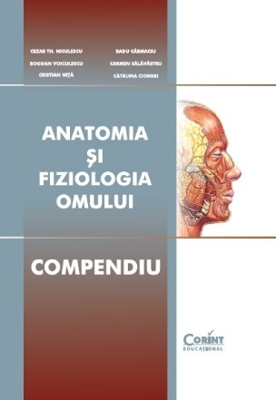 Anatomia si fiziologia omului - Compendiu