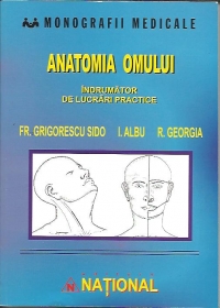 Anatomia Omului. Indrumar de lucrari practice