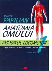 Anatomia Omului, Vol. 1 Aparatul Locomotor