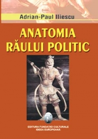 Anatomia raului politic