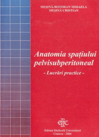 Anatomia spatiului pelvisuperitoneal - Lucrari practice