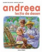 Andreea - lectia de desen - 20,5 x 25,5 cm, 24 pagini color