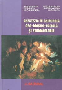 Anestezia in chirurgia oro-maxilo-faciala si stomatologie.