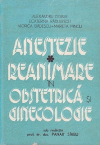 Anestezie Reanimare in Obstetrica si Ginecologie