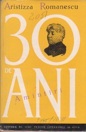 30 de ani - Amintiri (Aristizza Romanescu)