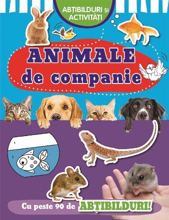 Animale de companie. Abtibilduri si activitati