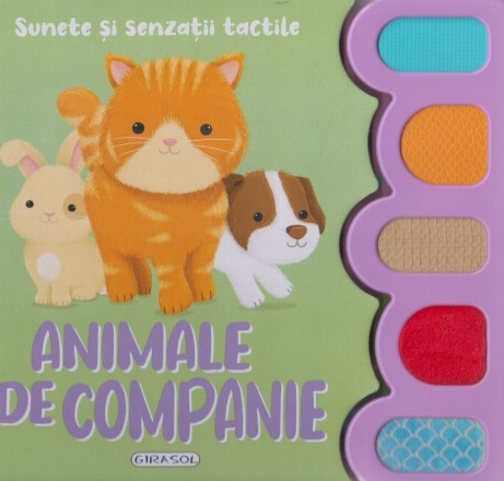 Animale de companie : sunete şi senzaţii tactile