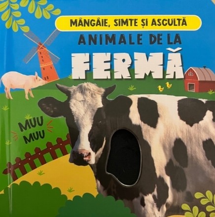 Animale de la fermă : mângâie, simte şi ascultă