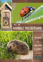 Animale folositoare Atragere colonizare gradina