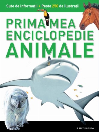 Animale. Prima mea enciclopedie