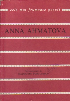 Anna Ahmatova - Cele mai frumoase poezii