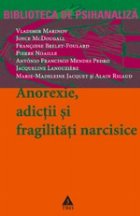 Anorexie adictii fragilitati narcisice