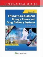 Ansel\'s Pharmaceutical Dosage Forms and Drug Delivery System