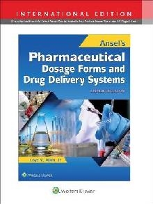 Ansel's Pharmaceutical Dosage Forms and Drug Delivery System