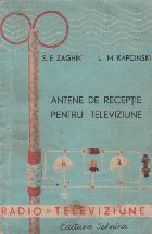 Antene de receptie pentru televiziune - Dupa editia a treia prelucrata si completata (Traducere din limba rusa