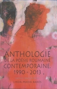 Anthologie de la poesie roumaine contemporaine.  1990-2013