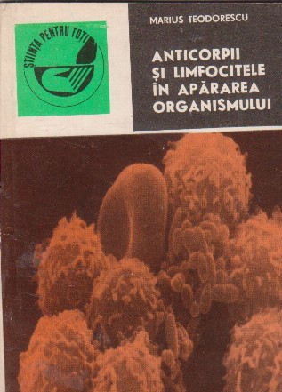 Anticorpii si limfocitele in apararea organismului