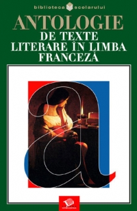 Antologie de texte literare in limba franceza