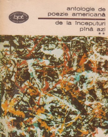 Antologie de poezie americana de la inceputuri pina azi, Volumul al II-lea