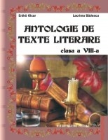 Antologie de texte literare Clasa a VIII-a