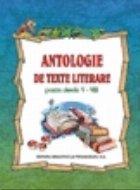 Antologie de texte literare pentru clasele V-VIII