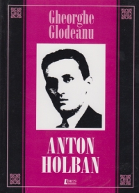 Anton Holban sau transcrierea biografiei in opera