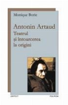 Antonin Artaud Teatrul intoarcerea origini