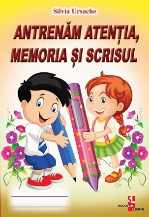 Antrenam atentia, memoria si scrisul