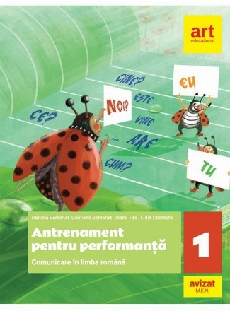 Antrenament pentru performanţă : Comunicare în limba română,clasa I