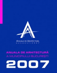 Anuala de Arhitectura 2007