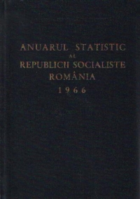 Anuarul Statistic al Republicii Socialiste Romania 1966