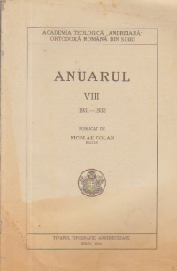 Anuarul, VIII 1931-1932 (Academia Teologica Andreiana Ortodoxa Romana din Sibiu)