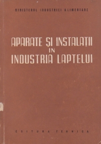 Aparate si instalatii in industria laptelui