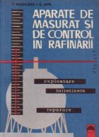 Aparate de masurat si de control in rafinarii - Exploatare, intretinere, reparare