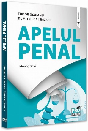 Apelul penal : monografie