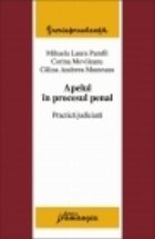 Apelul procesul penal practica judiciara