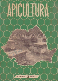 Apicultura nr. 3/1963 - Revista lunara de stiinta si practica apicola