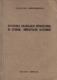 Aplicarea calculului operational in studiul circuitelor electrice