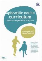 Aplicatiile noului curriculum pentru invatamantul prescolar - Nivel II (5-7 ani), Volumul I