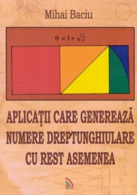 Aplicatii care genereaza numere dreptunghiulare cu rest asemenea